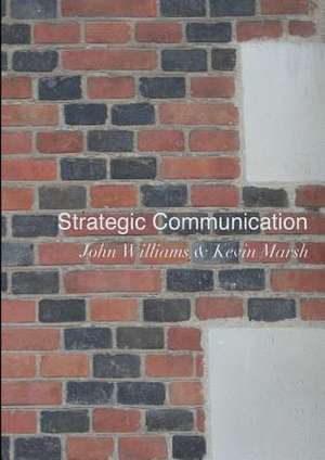 Strategic Communication de Kevin Marsh