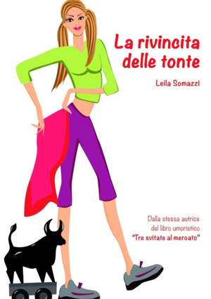 La rivincita delle tonte de Leila Somazzi