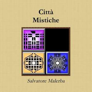 Cittö Mistiche de Salvatore Malerba