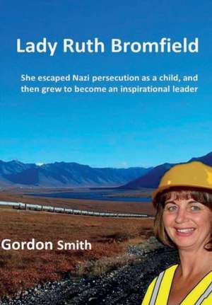 Lady Ruth Bromfield de Gordon Smith