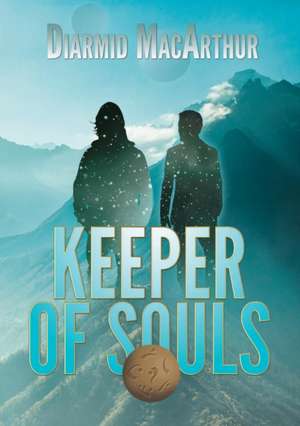 Keeper of Souls de Diarmid MacArthur