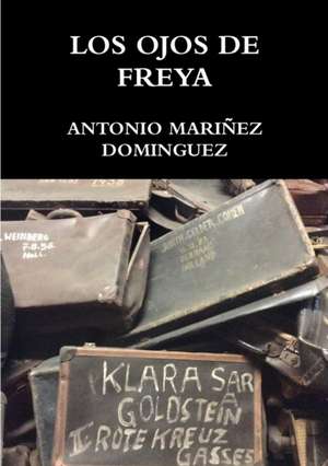 LOS OJOS DE FREYA de Antonio Mariñez Dominguez