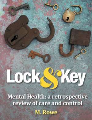 Lock & Key - Mental Health de Maddy Rowe