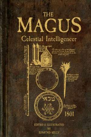 The Magus, Celestial Intelligencer de Edmund Kelly