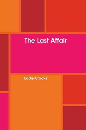 The Last Affair de Crooks, Eddie