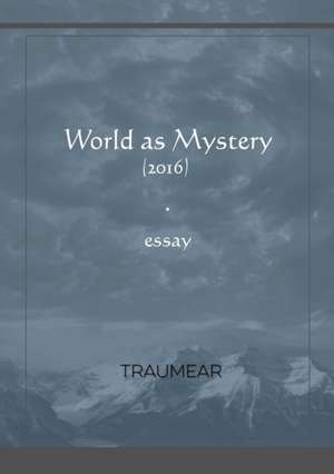 World as Mystery de Traumear