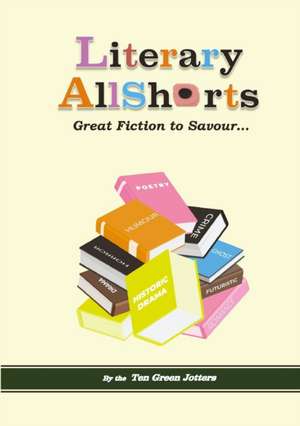 Literary AllShorts de Ten Green Jotters