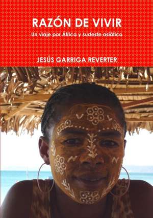 RAZÓN DE VIVIR de Jesús Garriga Reverter