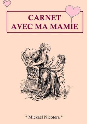 Carnet avec Mamie de Mickaël Nicotera