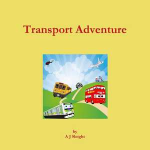 Transport Adventure de Sleight, A. J.