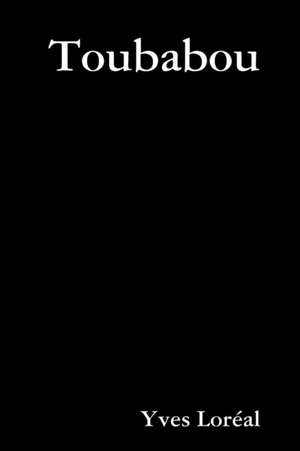 Toubabou de Yves Loréal