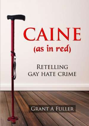 Caine (As In Red) de Grant A Fuller