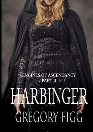 Harbinger de Gregory Figg