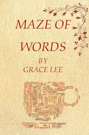 Maze of Words de Grace Lee