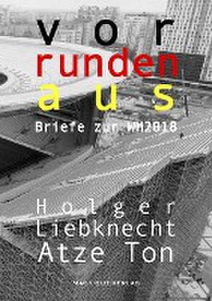 Vorrundenaus de Atze Ton Holger Liebknecht