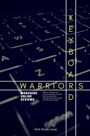 Keyboard Warriors de Matt Shiells-Jones