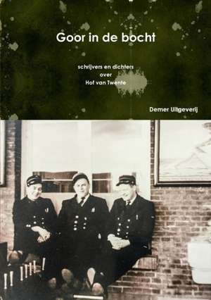 Goor in de bocht de Schrijvers En Dicht over Hof van Twente