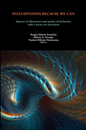 INCLUSIVENESS BECAUSE WE CAN de Milton A. George