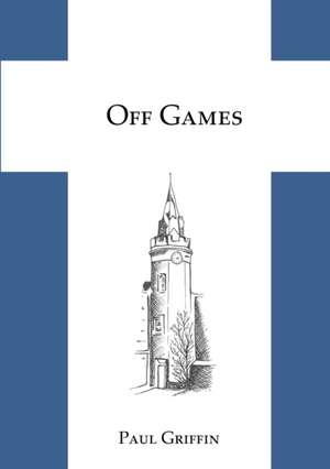 Off Games de Paul Griffin