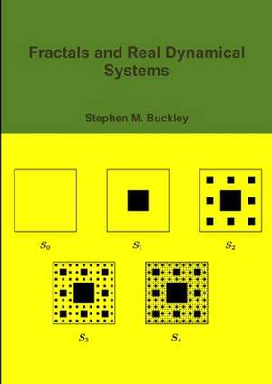 Fractals and Real Dynamical Systems de Stephen M. Buckley