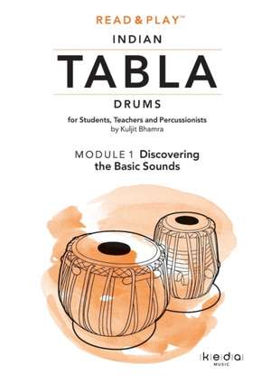 Read and Play Indian Tabla Drums MODULE 1 de Kuljit Bhamra