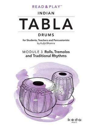 Read and Play Indian Tabla Drums Module 3 de Kuljit Bhamra