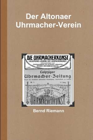 Riemann, B: Altonaer Uhrmacher-Verein