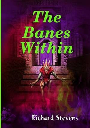 The Banes Within de Richard Stevens