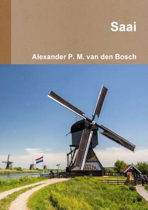 Saai de Alexander P. M. van den Bosch