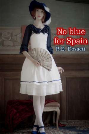 No blue for Spain de Rashid Dossett