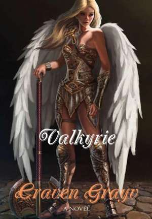 Valkyrie de Craven Grayv