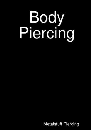 Body Piercing de Metalstuff Piercing