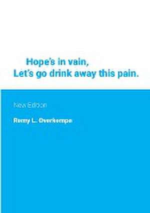 Hope's in Vain de Remy L. Overkempe