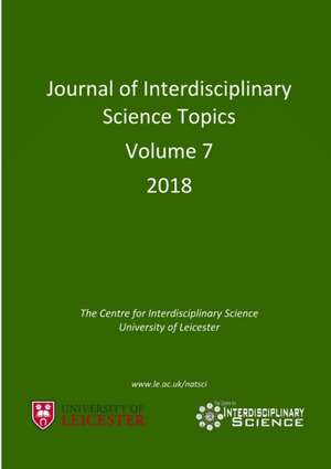 Journal of Interdisciplinary Science Topics, Volume 7 de Cheryl Hurkett