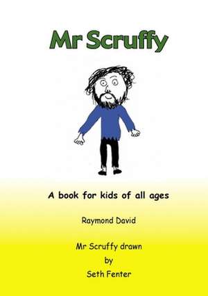 Mr Scruffy de Raymond David