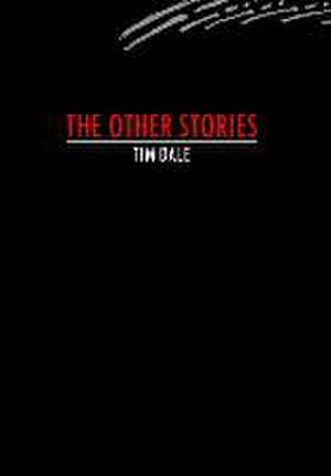 The Other Stories de Tim Dale