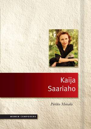 Kaija Saariaho de Pirkko Moisala