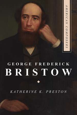 George Frederick Bristow de Katherine K. Preston