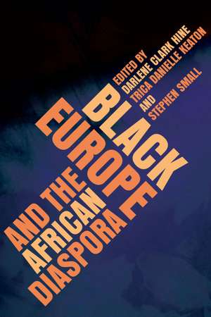 Black Europe and the African Diaspora de Darlene Clark Hine