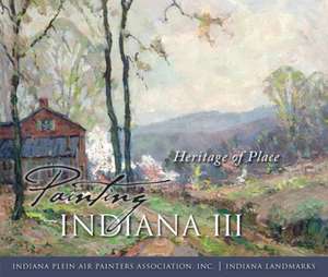 Painting Indiana III – Heritage of Place de Inc. Indiana Plein A