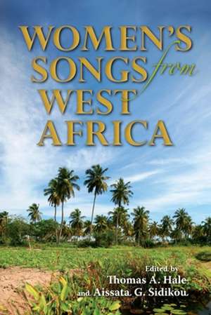 Women`s Songs from West Africa de Thomas A. Hale