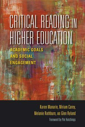 Critical Reading in Higher Education – Academic Goals and Social Engagement de Karen Manarin