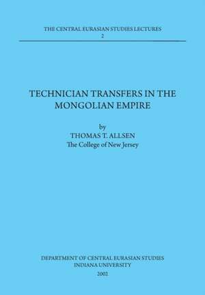 Allsen, T: Technician Transfers in the Mongolian Empire de Thomas T. Allsen