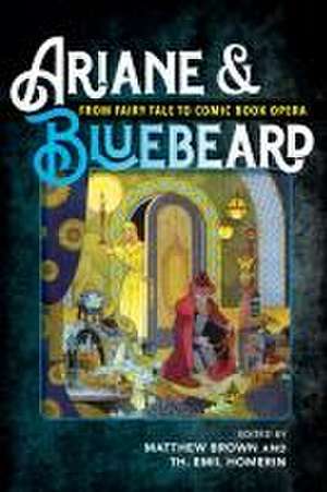 Ariane & Bluebeard de Matthew G Brown