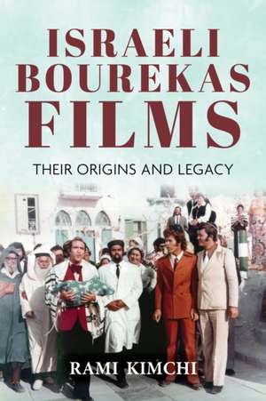 Israeli Bourekas Films – Their Origins and Legacy de Deborah Starr