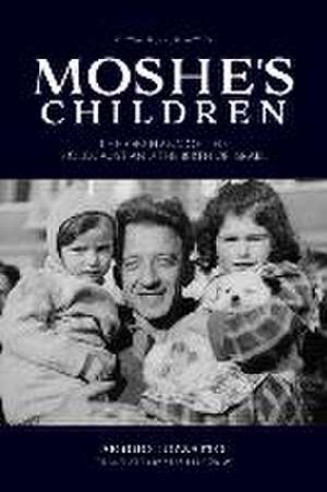 Moshe′s Children – The Orphans of the Holocaust and the Birth of Israel de Sergio Luzzatto