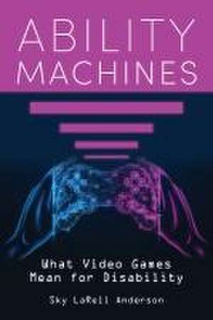 Ability Machines de Sky Larell Anderson