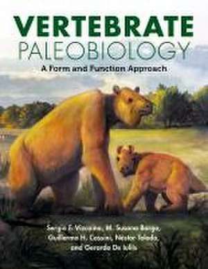 Vertebrate Paleobiology – A Form and Function Approach de Sergio F. Vizcaíno