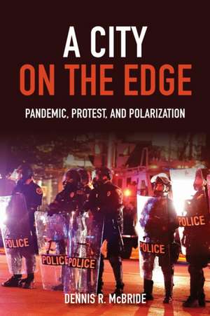 A City on the Edge de Dennis R. McBride
