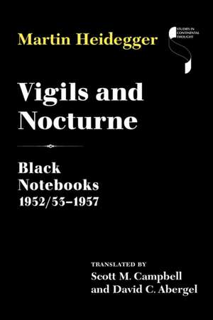 Heidegger, M: Vigils and Nocturne
